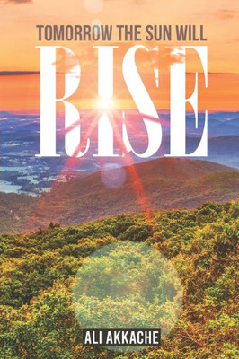 Tomorrow the Sun Will Rise