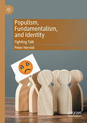 Populism, Fundamentalism, And Identity: Fighting Talk