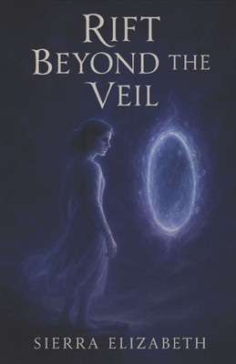 Rift Beyond the Veil - 9798309845644