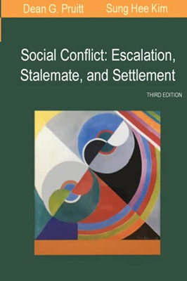 Social Conflict: Escalation, Stalemate, And Settlement