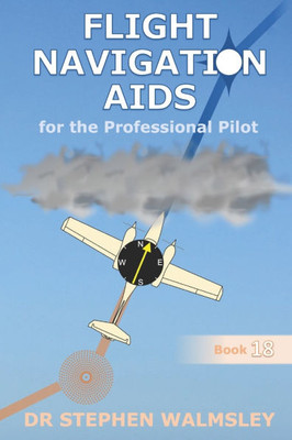 Flight Navigation Aids for the Professional Pilot