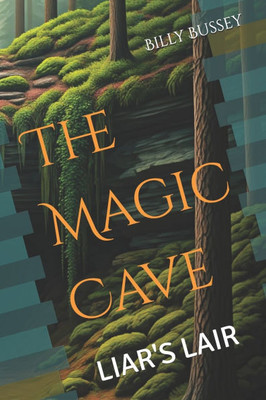 The Magic Cave: Liars Lair