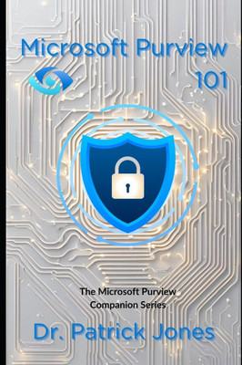 Microsoft Purview 101: The Microsoft Purview Companion Series