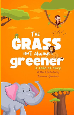 The grass isn't always greener (A tale of envy)