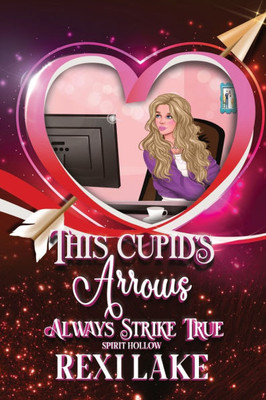 This Cupid's Arrows Always Strike True