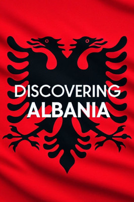 Discovering Albania