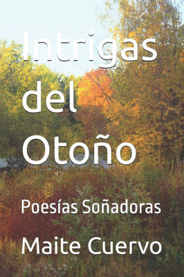 Intrigas del Otoño: Poesías Soñadoras