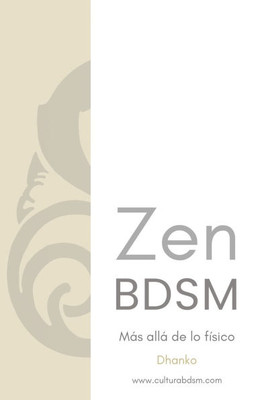 ZenBDSM: Más allá de lo físico ZenBDSM: Más allá de lo físico