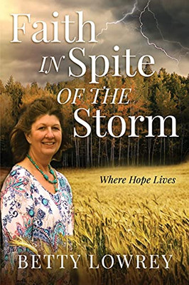 Faith In Spite Of The Storm - 9781647466817