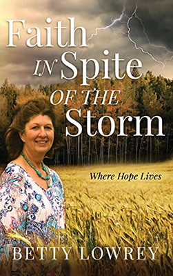 Faith In Spite Of The Storm - 9781647466824