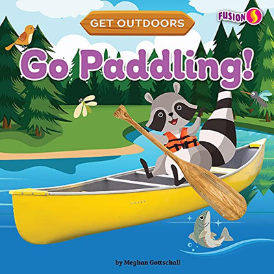 Go Paddling! (Get Outdoors) - 9781647479695