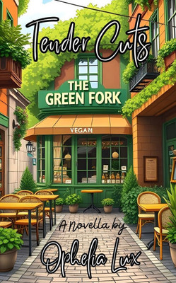 Tender Cuts: A Novella