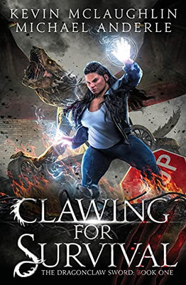 Clawing For Survival (The Dragonclaw Sword)