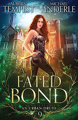 A Fated Bond (Chronicles Of An Urban Druid)