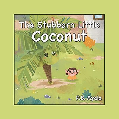 The Stubborn Little Coconut - 9781665706278