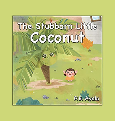 The Stubborn Little Coconut - 9781665706285