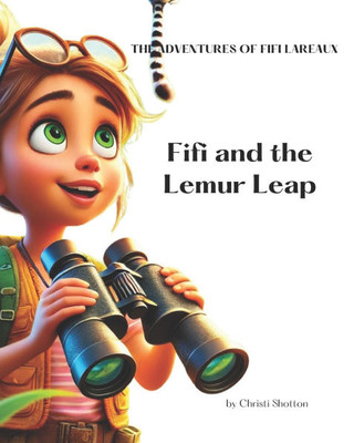 Fifi and the Lemur Leap: The Adventures of Fifi LaReaux
