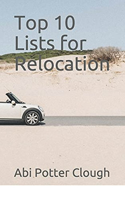 Top 10 Lists For Relocation - 9781736758014