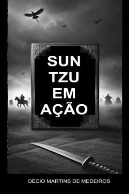 Sun Tzu em Ação - 9798311714099