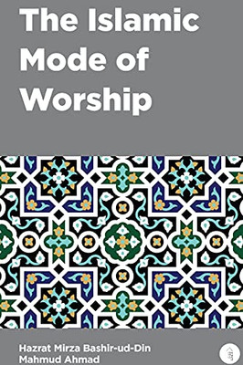 The Islamic Mode Of Worship - 9781848809123