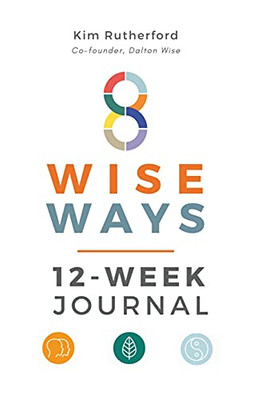 8 Wise Ways 12-Week Journal - 9781913479947