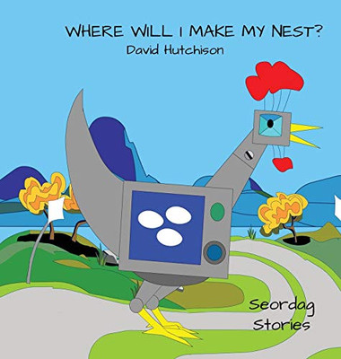 Where Will I Make My Nest (Seordag Stories)