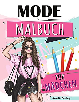 Mode-Malbuch Fã¼R Mã¤Dchen (German Edition)