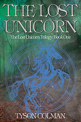 The Lost Unicorn (The Lost Unicorn Trilogy)