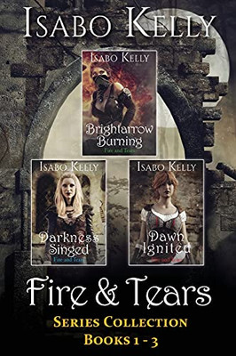 Fire And Tears: Series Collection Books 1-3