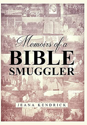 Memoirs Of A Bible Smuggler - 9781952406065