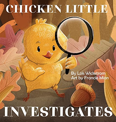 Chicken Little Investigates - 9781954519152