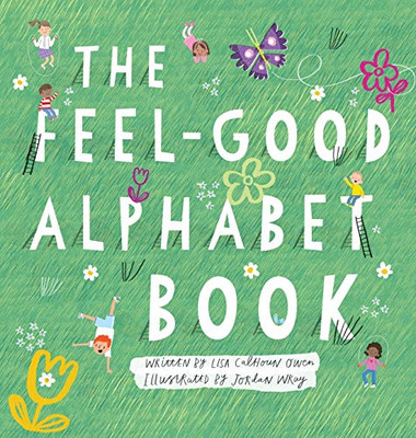 The Feel-Good Alphabet Book - 9781954614215