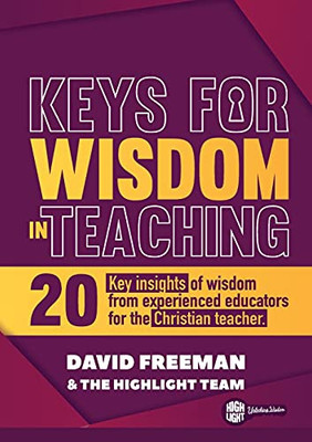 Keys For Wisdom In Teaching - 9781999875534