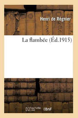 La Flambã©E (Littã©Rature) (French Edition)