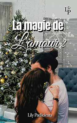 La Magie De L'Amour Tome 2 (French Edition)