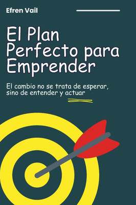 El Plan Perfecto para Emprender