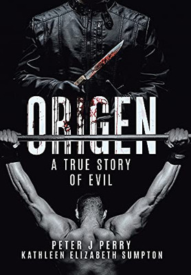 Origen: A True Story Of Evil - 9780228826316