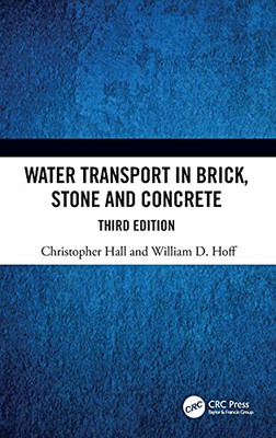 Water Transport In Brick, Stone And Concrete