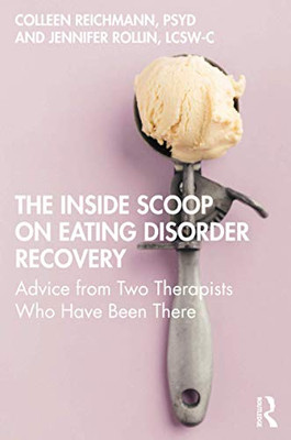 The Inside Scoop On Eating Disorder Recovery