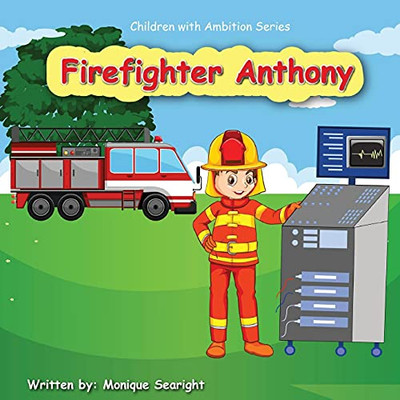 Firefighter Anthony (Children With Ambition)