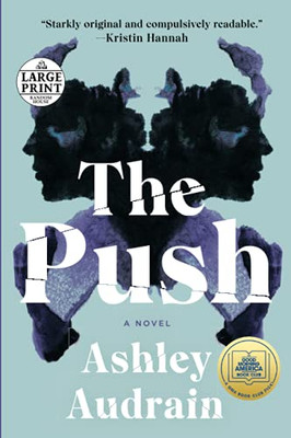 The Push: A Novel (Random House Large Print)