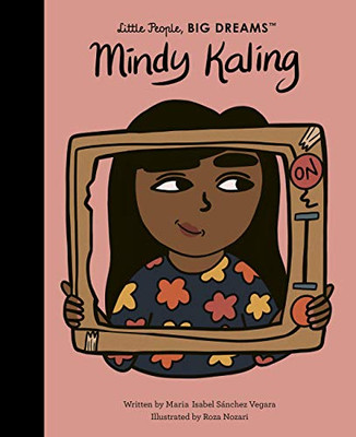 Mindy Kaling (Little People, Big Dreams, 63)