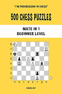 500 Chess Puzzles, Mate In 1, Beginner Level