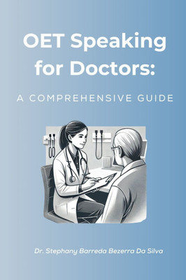 OET Speaking for Doctors: A Comprehensive Guide