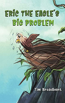 Eric The Eagle'S Big Problem - 9781398401082