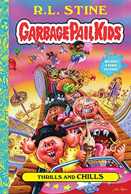 Thrills And Chills (Garbage Pail Kids Book 2