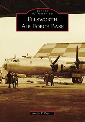 Ellsworth Air Force Base (Images Of America)