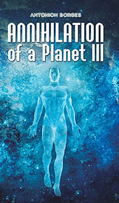 Annihilation Of A Planet Iii - 9781528982917