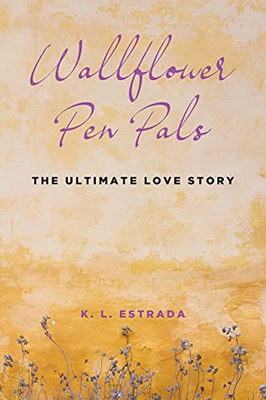 Wallflower Pen Pals: The Ultimate Love Story