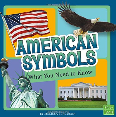 American Symbols: What You Need to Know (Fact Files)